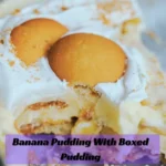 Banana Pudding with Boxed Pudding Recipe